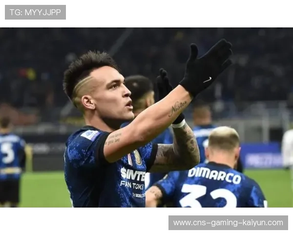 国际米兰关键回合，劳塔罗处理冷静